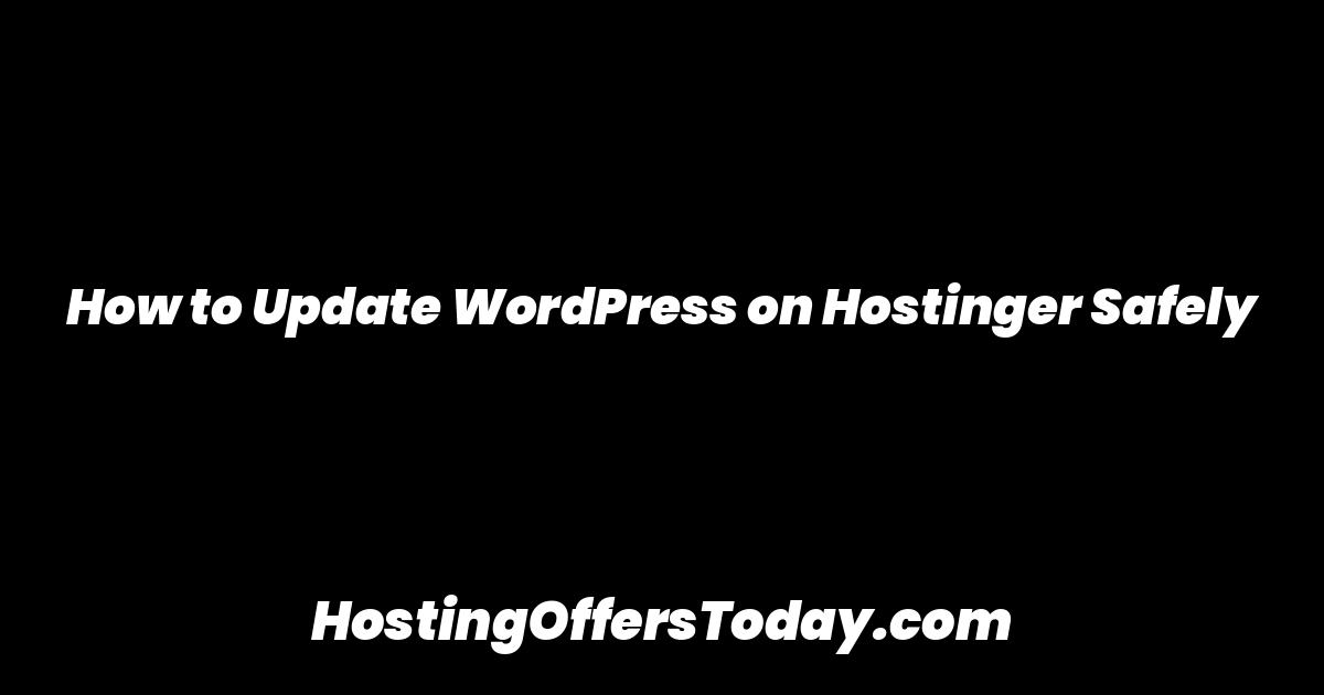 How to Update WordPress on Hostinger Safely